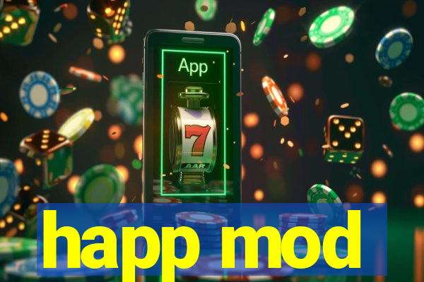 happ mod